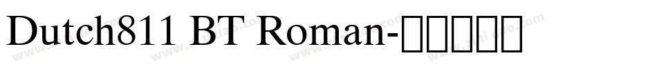 Dutch811 BT Roman字体转换
